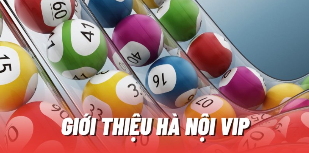 Khái niệm cần nắm về Hà Nội Vip